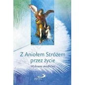 Religia i religioznawstwo - Z Aniołem Stróżem przez życie - miniaturka - grafika 1