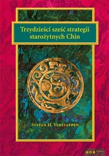 Trzydzieści sześć strategii starożytnych Chin - Zarządzanie - miniaturka - grafika 1