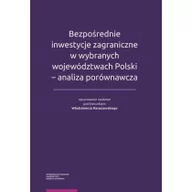 Zarządzanie - Wydawnictwo Naukowe UMK Bezpośrednie inwestycje zagraniczne w wybranych województwach Polski - analiza porównawcza - Włodzimierz Karaszewski - miniaturka - grafika 1