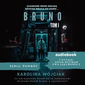 Audiobooki - literatura piękna - Bruno. Powrót. Tom 1 - miniaturka - grafika 1