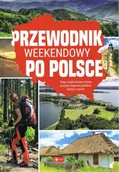 Atlasy i mapy - Przewodnik weekendowy po Polsce - Opracowanie zbiorowe - miniaturka - grafika 1