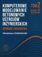 Nauki przyrodnicze - Komputerowe modelowanie betonowych ustrojów inżynierskich. Wybrane zagadnienia. Tom 2 - miniaturka - grafika 1