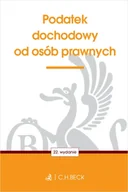 Prawo - Podatek dochodowy od osób prawnych wyd. 22 - Opracowanie zbiorowe - miniaturka - grafika 1