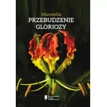 Przebudzenie Gloriozy Marieella - Proza - miniaturka - grafika 1