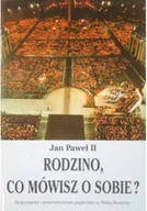 Religia i religioznawstwo - Jan Paweł II Rodzino co mówisz o sobie - miniaturka - grafika 1