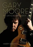 Pozostałe książki - Gary Moore: The Official Biography - miniaturka - grafika 1