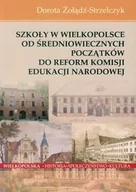 Historia Polski - Szkoły w Wielkopolsce. Od średniowiecznych początków do reform Komisji Edukacji Narodowej - miniaturka - grafika 1