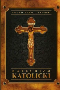 Katechizm katolicki - Gasparri Pietro - Książki religijne obcojęzyczne - miniaturka - grafika 2