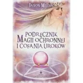 Ezoteryka - Podręcznik magii ochronnej i cofania uroków - Jason Miller - miniaturka - grafika 1