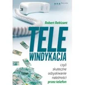 Finanse, księgowość, bankowość - Telewindykacja, czyli skuteczne odzyskiwanie należności przez telefon - Robert Rebizant - miniaturka - grafika 1