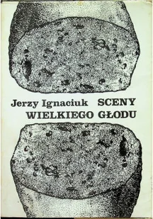 Sceny wielkiego głodu - Poezja - miniaturka - grafika 1