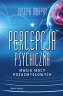 Rozwój osobisty - Percepcja psychiczna: magia mocy pozazmysłowej - miniaturka - grafika 1