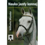 Poradniki hobbystyczne - Museler Wilhelm Nauka jazdy konnej - miniaturka - grafika 1