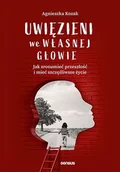 Audiobooki - literatura popularnonaukowa - Uwięzieni we własnej głowie. Jak zrozumieć przeszłość i mieć szczęśliwsze życie - miniaturka - grafika 1