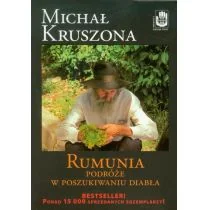 Zysk i S-ka Rumunia. Podróże w poszukiwaniu diabła - Michał Kruszona - Książki podróżnicze Zysk i S-ka Rumunia. Podróże w poszukiwaniu diabła - Michał Kruszona - Książki podróżnicze - miniaturka - grafika 1