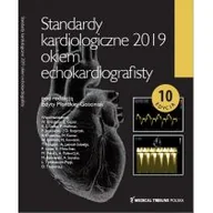 Książki medyczne - Standardy Kardiologiczne Okiem Echokardiografisty 2019 Edyta Płońska-Gościniak - miniaturka - grafika 1