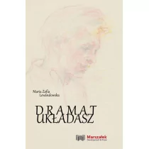 Lewandowska Maria Zofia Dramat układasz - Poezja - miniaturka - grafika 1