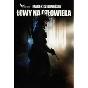 Powieści - Łowy na człowieka - Marek Czerwiński - miniaturka - grafika 1