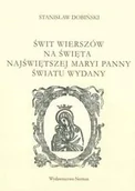 Poezja - Świt wierszów na święta Najświętszej Maryi Panny. Światu wydany - miniaturka - grafika 1