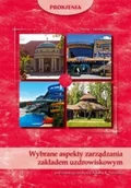 Zarządzanie - Wybrane Aspekty Zarządzania Zakładem Uzdrowiskowym - miniaturka - grafika 1