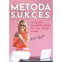 Metoda S.U.K.C.E.S., czyli jak zarabiać online na tym, co już wiesz! - Rozwój osobisty - miniaturka - grafika 1