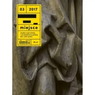 Czasopisma - Miejsce Nr 3/2017 - PRACA ZBIOROWA - miniaturka - grafika 1