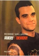 Książki o muzyce - Robbie Williams. Anioły i demony - miniaturka - grafika 1