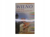 Przewodniki - Wilno w ich życiu , Litwa w ich twórczości J Kudirko - miniaturka - grafika 1