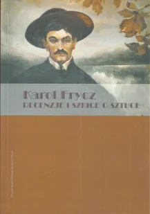 INSTYTUT SZTUKI PAN KAROL FRYCZ RECENZJE I SZKICE O SZTUCE - Książki o kulturze i sztuce - miniaturka - grafika 1