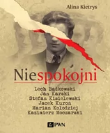 Biografie i autobiografie - Dom Wydawniczy PWN Niespokojni - Alina Kietrys - miniaturka - grafika 1