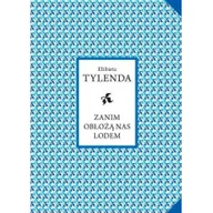 Poezja - Miejskie Posnania Zanim obłożą nas lodem Elżbieta Tylenda - miniaturka - grafika 1