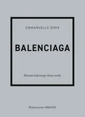 Biografie i autobiografie - Balenciaga. Historia kultowego domu mody - miniaturka - grafika 1