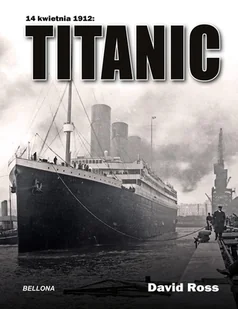 Titanic 14 kwietnia 1912 - Historia świata Titanic 14 kwietnia 1912 - Historia świata - miniaturka - grafika 1