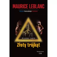 Literatura przygodowa - Wydawnictwo CM Arsene Lupin: Złoty trójkąt - Maurice Leblanc - miniaturka - grafika 1