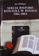 Historia świata - Sekcja historii Kościoła w Polsce 1964 - 2014 - miniaturka - grafika 1