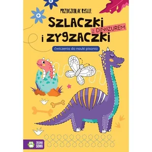 Szlaczki i zygzaczki z dinozaurem. Ćwiczenia od nauki pisania. Przedszkolak rysuje - Książki edukacyjne - miniaturka - grafika 1