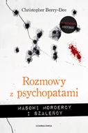 Felietony i reportaże - CZARNA OWCA Rozmowy z psychopatami. Masowi mordercy i szaleńcy - Christopher Berry-Dee, Tomasz Wyżyński - miniaturka - grafika 1