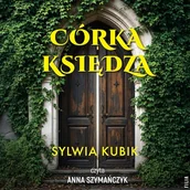 Audiobooki - literatura popularnonaukowa - Córka księdza Sylwia Kubik - miniaturka - grafika 1