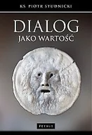 Filozofia i socjologia - Petrus Dialog jako wartość - PIOTR STUDNICKI - miniaturka - grafika 1