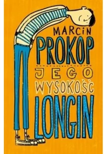 Jego wysokość Longin - Literatura popularno naukowa dla młodzieży - miniaturka - grafika 2