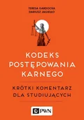 Podręczniki dla szkół wyższych - Kodeks Postępowania Karnego Krótki Komentarz Dla Studiujących - miniaturka - grafika 1