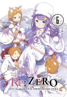 Waneko Re: Zero. Życie w innym świecie od zera. Tom 6 Ootsuka Shinichirou, Nagatsuki Tappei - Komiksy dla dorosłych - miniaturka - grafika 1