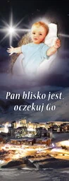 Baner na Boże Narodzenie "Pan blisko jest oczekuj Go" 50x130 cm - Ikony i obrazy sakralne Baner na Boże Narodzenie "Pan blisko jest oczekuj Go" 50x130 cm - Ikony i obrazy sakralne - miniaturka - grafika 1