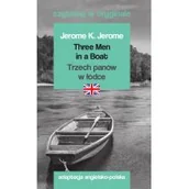 Książki do nauki języka angielskiego - Three Men in a Boat. Trzech panów w łódce. Czytamy w oryginale - miniaturka - grafika 1