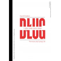 David Graeber Dług Pierwsze pięć tysięcy lat - Podręczniki dla szkół wyższych David Graeber Dług Pierwsze pięć tysięcy lat - Podręczniki dla szkół wyższych - miniaturka - grafika 1