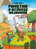 Literatura popularno naukowa dla młodzieży - Nowy wojownik w drużynie Minecraft Pamiętnik 8 bitowego wojownika - miniaturka - grafika 1