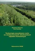 Nauki przyrodnicze - Technologia nawadniania roślin na rekultywowanych składowiskach odpadów komunalnych Używana - miniaturka - grafika 1