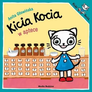 Kicia Kocia w aptece - Anita Głowińska - książka - Literatura popularno naukowa dla młodzieży - miniaturka - grafika 1
