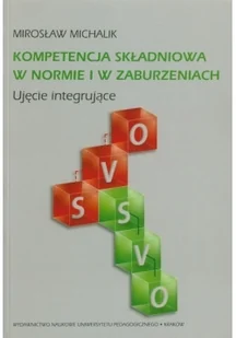 Kompetencja składniowa w normie i w zaburzeniach Używana - Psychologia - miniaturka - grafika 2