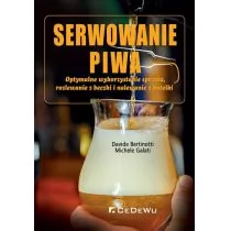 Bertinotti Davide, Galati Michele Serwowanie piwa - Książki kucharskie - miniaturka - grafika 1